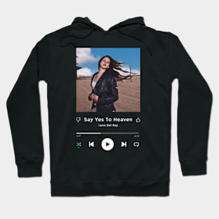 Stereo Music Player - Say Yes To Heaven Hoodie